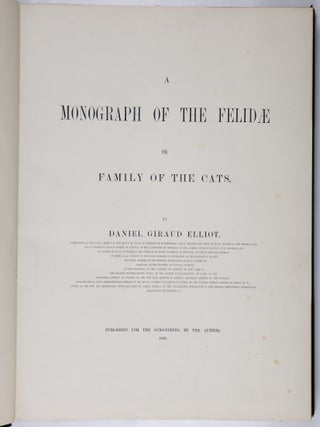 A monograph of the Felid&aelig; or family of the cats