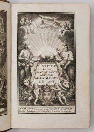 L'office de la Semaine Sainte, a l'usage de la maison du roy. Imprimé par exprès Commandement de Sa Majesté. Conformément aux Breviaires & Messels Romain & Parisien. Avec les Cérémonies de l'Eglise. Nouvelle edition